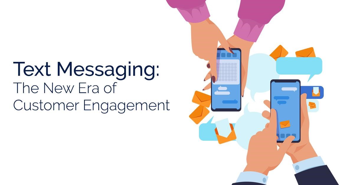 text messaging the new era of customer engagement Test Messaging: the new era of customer engagement